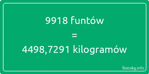 9918 funtów do kilogramów - 9918 funtów do kilogramów