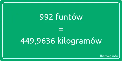 992 funtów do kilogramów - 992 funtów do kilogramów