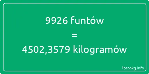 9926 funtów do kilogramów - 9926 funtów do kilogramów