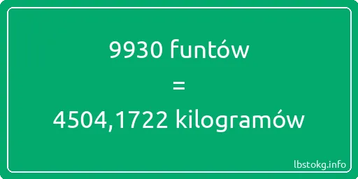 9930 funtów do kilogramów - 9930 funtów do kilogramów