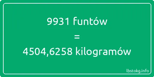 9931 funtów do kilogramów - 9931 funtów do kilogramów