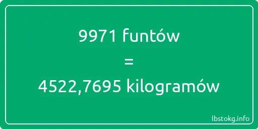 9971 funtów do kilogramów - 9971 funtów do kilogramów