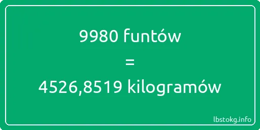 9980 funtów do kilogramów - 9980 funtów do kilogramów