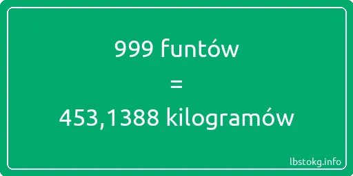 999 funtów do kilogramów - 999 funtów do kilogramów