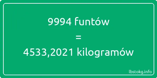 9994 funtów do kilogramów - 9994 funtów do kilogramów