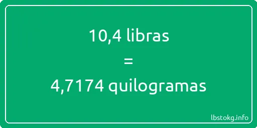 10-4 libras a quilogramas - 10-4 libras a quilogramas