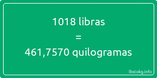 1018 libras a quilogramas - 1018 libras a quilogramas