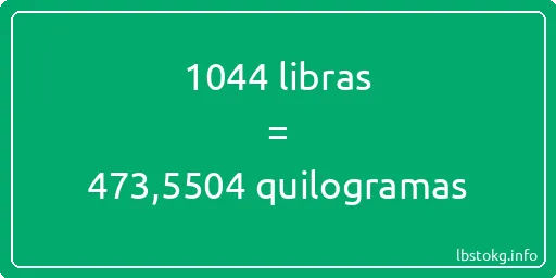 1044 libras a quilogramas - 1044 libras a quilogramas