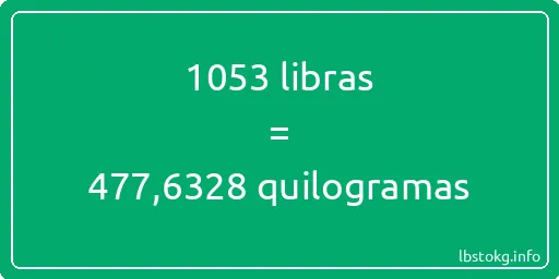 1053 libras a quilogramas - 1053 libras a quilogramas