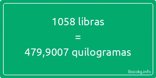 1058 libras a quilogramas - 1058 libras a quilogramas