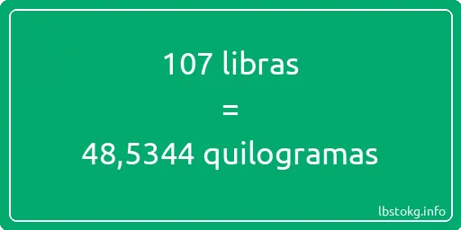 107 libras a quilogramas - 107 libras a quilogramas