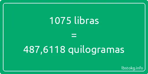 1075 libras a quilogramas - 1075 libras a quilogramas