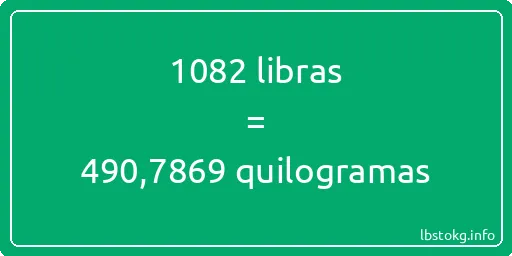 1082 libras a quilogramas - 1082 libras a quilogramas