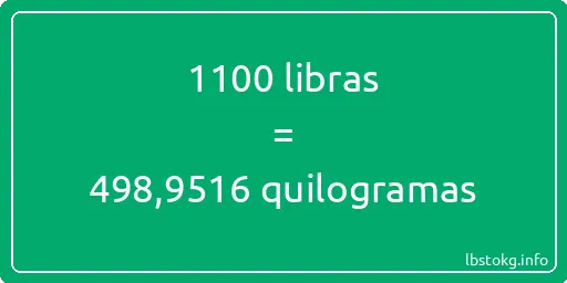 1100 libras a quilogramas - 1100 libras a quilogramas