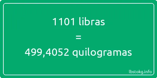 1101 libras a quilogramas - 1101 libras a quilogramas