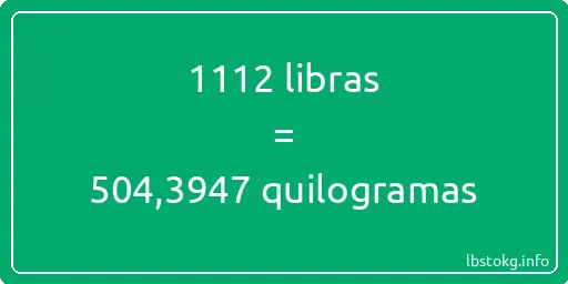 1112 libras a quilogramas - 1112 libras a quilogramas