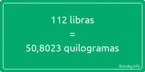 112 libras a quilogramas - 112 libras a quilogramas