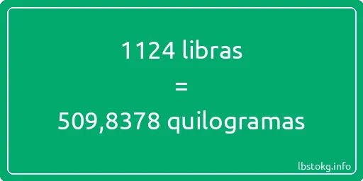 1124 libras a quilogramas - 1124 libras a quilogramas