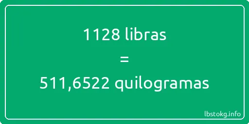 1128 libras a quilogramas - 1128 libras a quilogramas