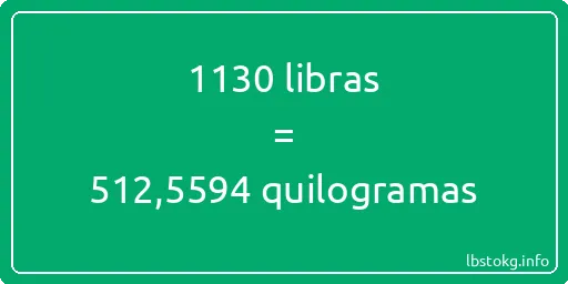 1130 libras a quilogramas - 1130 libras a quilogramas