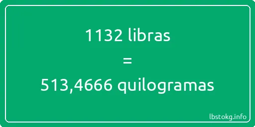 1132 libras a quilogramas - 1132 libras a quilogramas