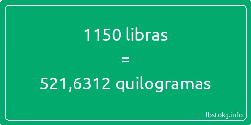 1150 libras a quilogramas - 1150 libras a quilogramas