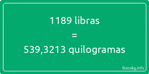 1189 libras a quilogramas - 1189 libras a quilogramas