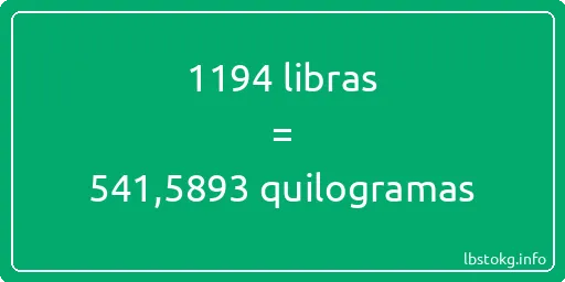 1194 libras a quilogramas - 1194 libras a quilogramas