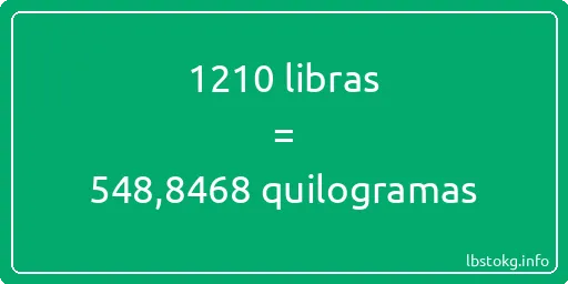 1210 libras a quilogramas - 1210 libras a quilogramas