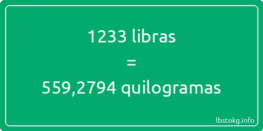 1233 libras a quilogramas - 1233 libras a quilogramas