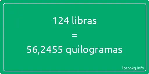 124 libras a quilogramas - 124 libras a quilogramas