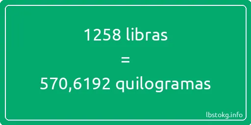 1258 libras a quilogramas - 1258 libras a quilogramas