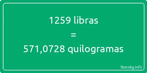 1259 libras a quilogramas - 1259 libras a quilogramas