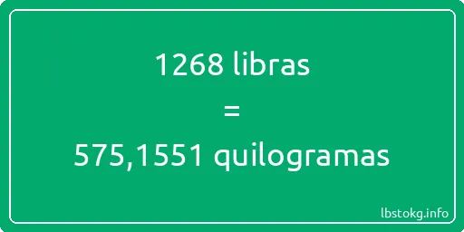 1268 libras a quilogramas - 1268 libras a quilogramas