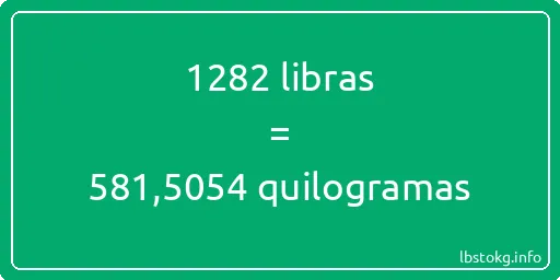 1282 libras a quilogramas - 1282 libras a quilogramas