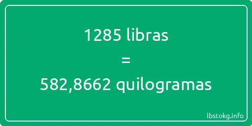 1285 libras a quilogramas - 1285 libras a quilogramas