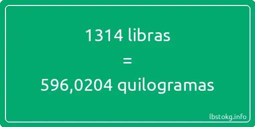 1314 libras a quilogramas - 1314 libras a quilogramas