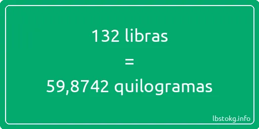 132 libras a quilogramas - 132 libras a quilogramas