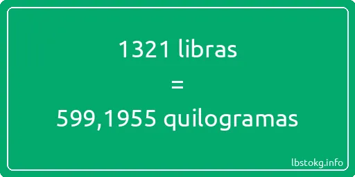 1321 libras a quilogramas - 1321 libras a quilogramas