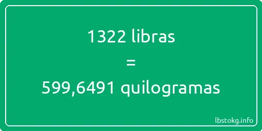 1322 libras a quilogramas - 1322 libras a quilogramas