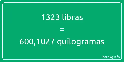 1323 libras a quilogramas - 1323 libras a quilogramas