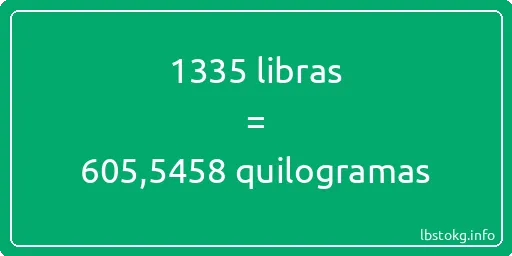 1335 libras a quilogramas - 1335 libras a quilogramas