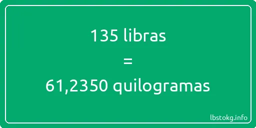 135 libras a quilogramas - 135 libras a quilogramas