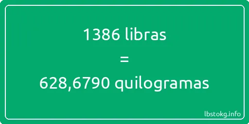 1386 libras a quilogramas - 1386 libras a quilogramas