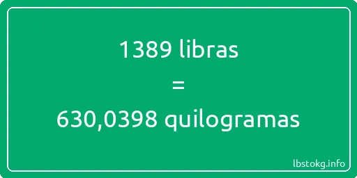 1389 libras a quilogramas - 1389 libras a quilogramas