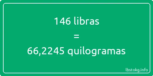 146 libras a quilogramas - 146 libras a quilogramas