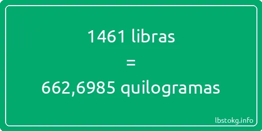 1461 libras a quilogramas - 1461 libras a quilogramas