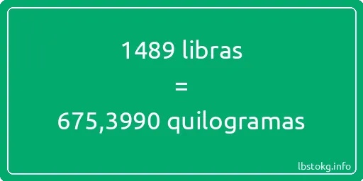 1489 libras a quilogramas - 1489 libras a quilogramas