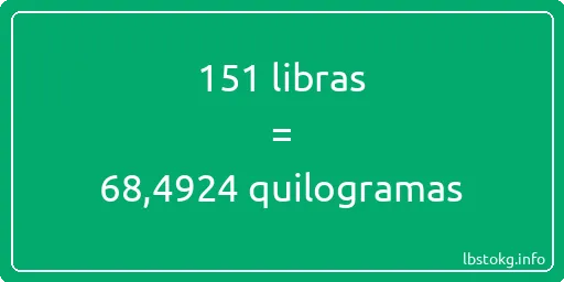 151 libras a quilogramas - 151 libras a quilogramas