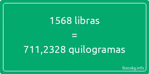 1568 libras a quilogramas - 1568 libras a quilogramas